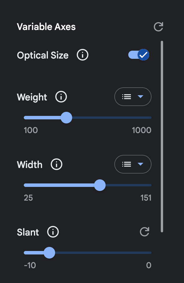 Range sliders on Google Fonts used to control axes of a font on including weight, width and slant.